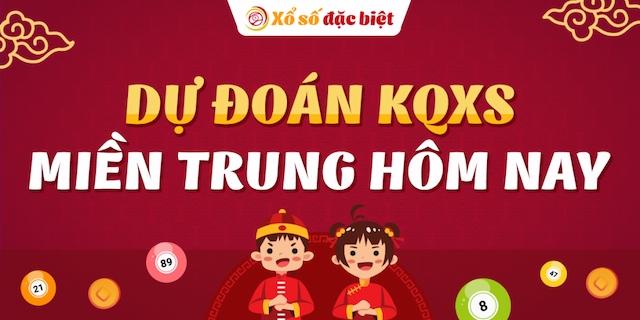 Dự đoán xổ số miền Trung hôm nay chính xác 100